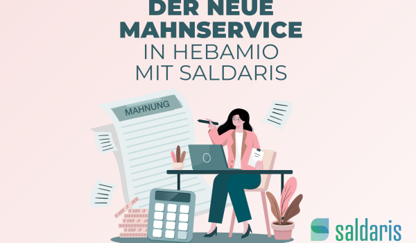Mehr Zeit für deine Arbeit, weniger Stress mit offenen Rechnungen: Der neue Mahnservice über Hebamio